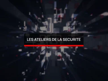 Les Ateliers de la sécurité