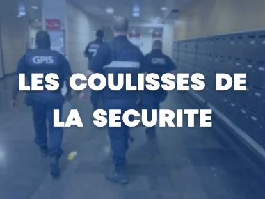 Les coulisses de la sécurité-sûreté