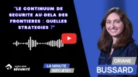 Le continuum de sécurité au-delà des frontières : quelles stratégies ? - La Minute Info #161