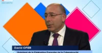 David Ofer, Président de la Fédération Française de la Cybersécurité (FFC) – Face aux Syndicats