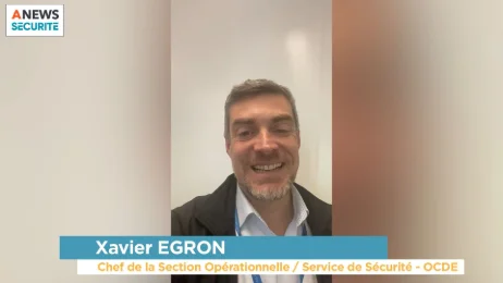 MBAsp Management de la sécurité : Xavier EGRON, Chef de la section opérationnelle/service de sécurité à l’OCDE, témoigne…