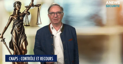 Comment réagir à un contrôle du CNAPS – Au Nom de la Loi